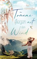 Träume fliegen mit dem Wind