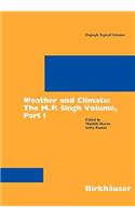 Weather and Climate: The M.P. Singh Volume, Part 1