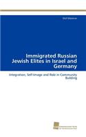 Immigrated Russian Jewish Elites in Israel and Germany