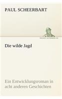 Die Wilde Jagd: (German)