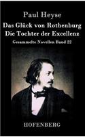 Das Glück von Rothenburg / Die Tochter der Excellenz: Gesammelte Novellen Band 22(German)