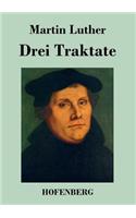 Drei Traktate
