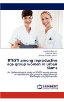 RTI/STI among reproductive age group women in urban slums