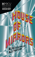 House of Mirrors: Hmkv