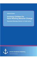 Involving Children For Hand Washing Behavior Change