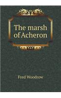 The marsh of Acheron