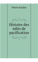 Histoire Des Edits de Pacification