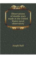 Observations of Double Stars Made at the United States Naval Observatory