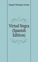 Virtud Negra (Spanish Edition)