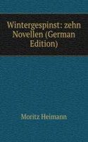 Wintergespinst: zehn Novellen (German Edition)
