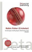 Robin Fisher (Cricketer)
