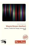 Wayne Brown (Author)