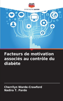 Facteurs de motivation associés au contrôle du diabète