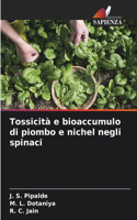 Tossicità e bioaccumulo di piombo e nichel negli spinaci