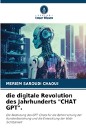 digitale Revolution des Jahrhunderts "CHAT GPT".