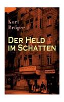 Held im Schatten
