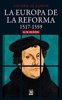 La Europa de la Reforma: 1517-1551