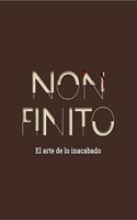 Non Finito: El arte de lo inacabado