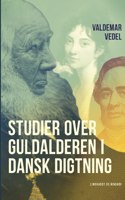 Studier over guldalderen i dansk digtning