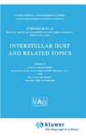 Interstellar Dust and Related Topics