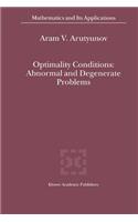 Optimality Conditions: Abnormal and Degenerate Problems