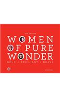 Women of Pure Wonder: Bold. Brilliant. Brave.