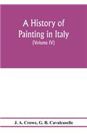 history of painting in Italy; Umbria, Florence and Siena from the second to the sixteenth century (Volume IV) Florentine Masters of the Fifteenth Century