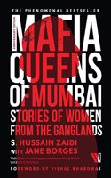 Mafia Queens of Mumbai: Stories of Women from the Ganglands