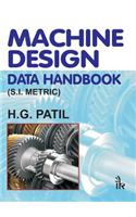 Machine Design Data Handbook: (S.I. Metric)