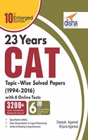 23 Years Cat Topic-Wise Solved Papers (1994-2016) with 6 Online Practice Sets