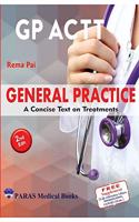 General Practice (GP ACTT) - A Concise Text on Treatments 2nd Edition 2021