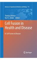 Cell Fusion in Health and Disease