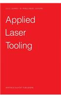 Applied Laser Tooling
