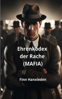 Ehrenkodex der Rache (MAFIA)