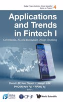 Applications and Trends in Fintech I: Governance, Ai, and Blockchain Design Thinking