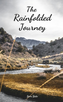 The Rainfolded Journey