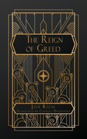 Reign of Greed
