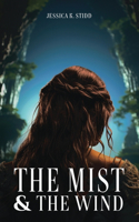 Mist and the Wind