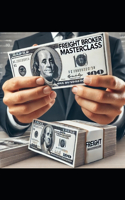 Freight Broker Masterclass