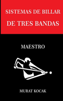 Sistemas de Billar de Tres Bandas: Maestro(Sistemas de Billar 3 Banda)