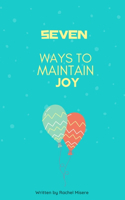 Seven ways to maintain JOY