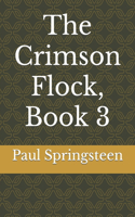 The Crimson Flock, Book 3