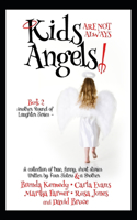 Kids are Not Always Angels