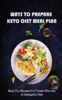 Ways To Prepare Keto Diet Meal Plan