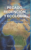 Pecado, Redención, y Ecología