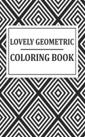 Lovely Geometric Coloring Book