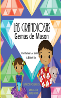 Grandiosas Gemas de Mason