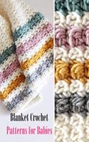Blanket Crochet Patterns for Babies
