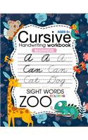 Trace Letters: Cursive Handwriting Workbook for kids beginners (Zoo): Preschool writing Workbook with Sight words for Pre K, Kindergarten and Kids Ages 3-5 Reading