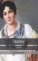 Shirley: Large Print